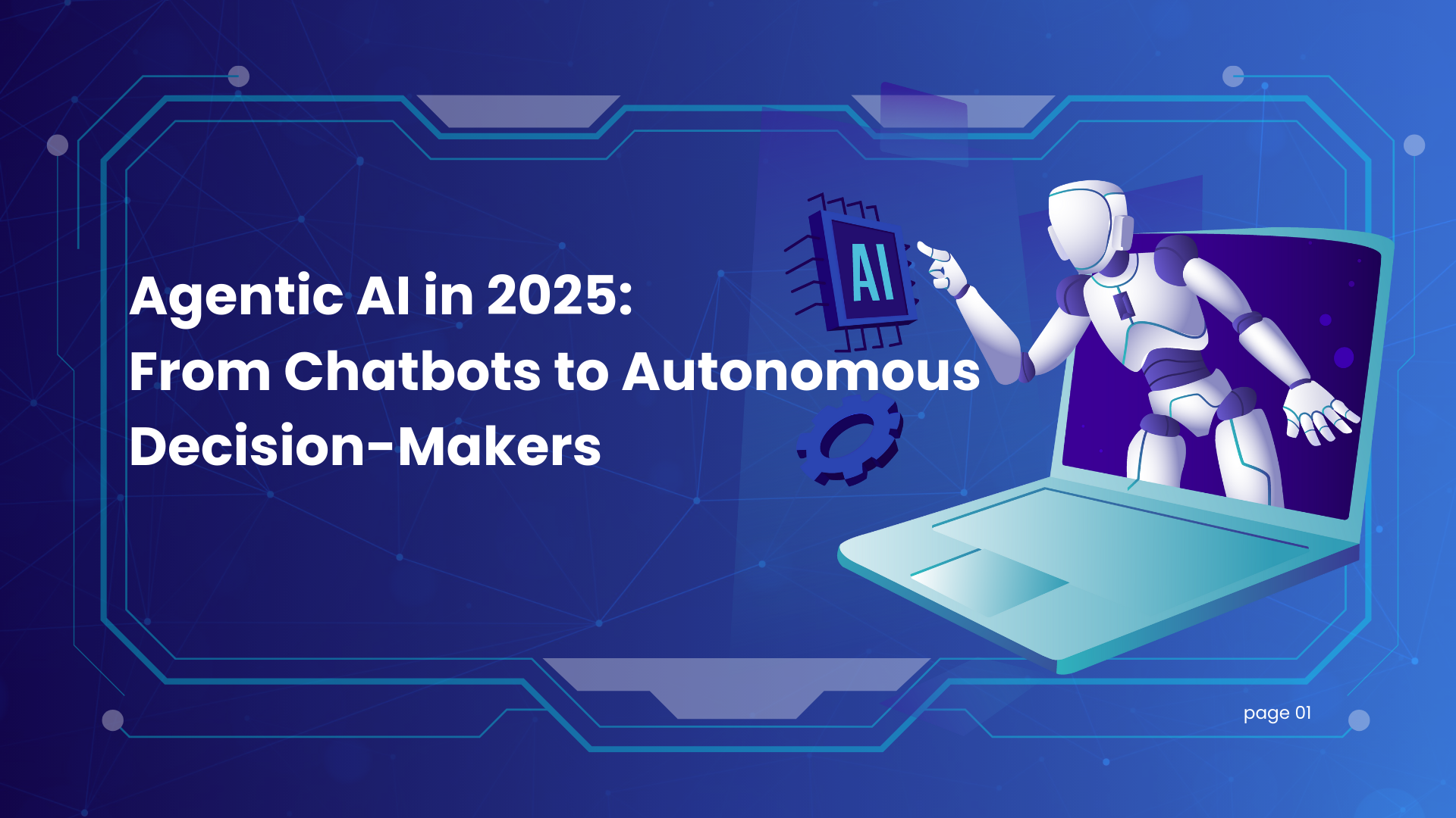 Agentic AI in 2025: From Chatbots to Autonomous Decision-Makers
