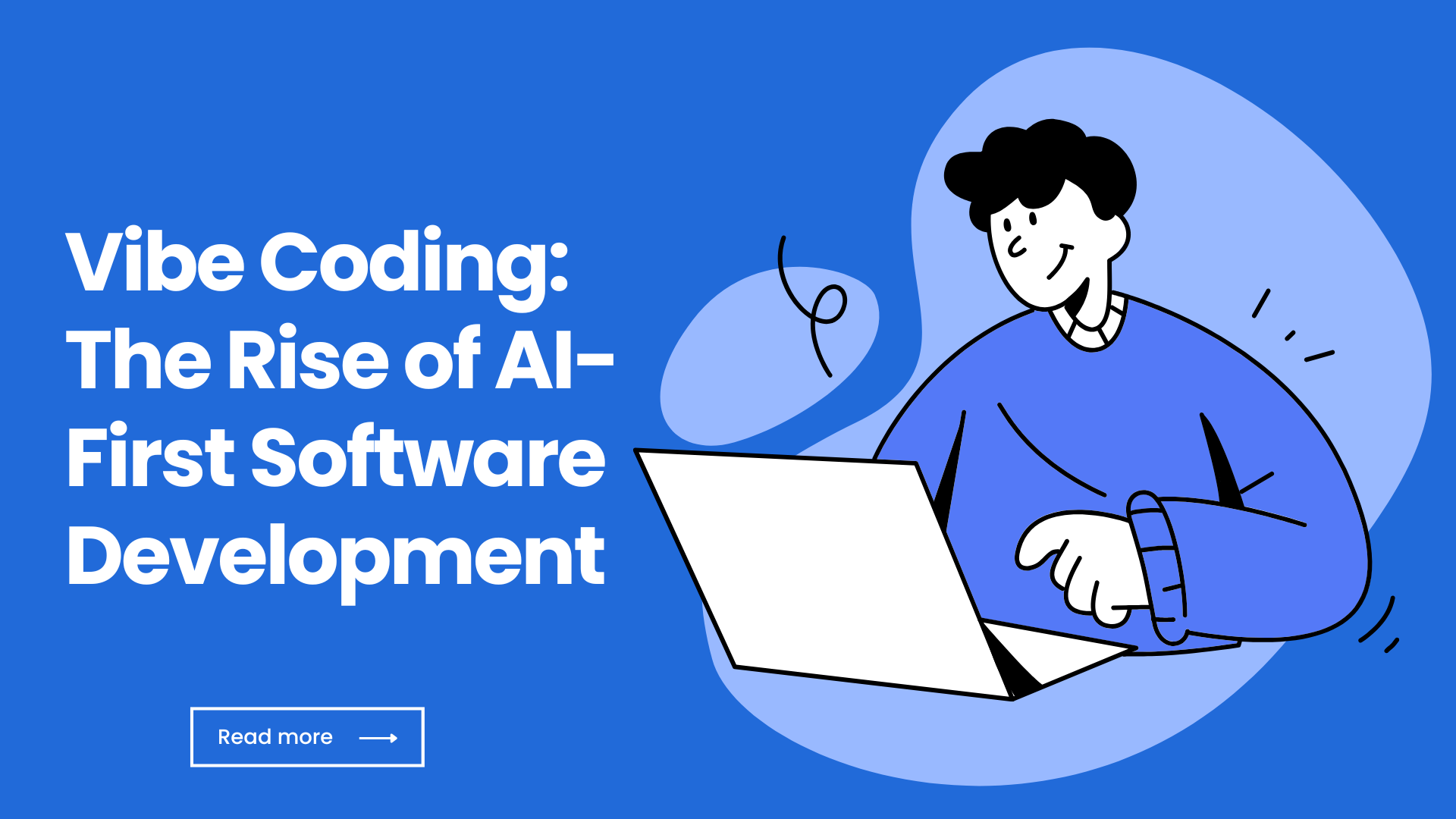 Vibe Coding: The Rise of AI-First Software Development